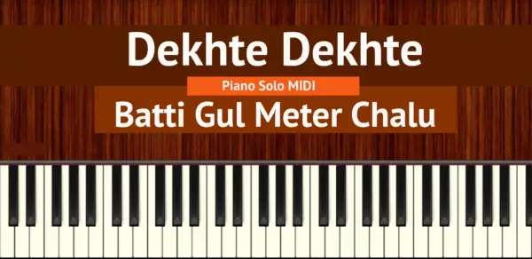 Dekhte Dekhte