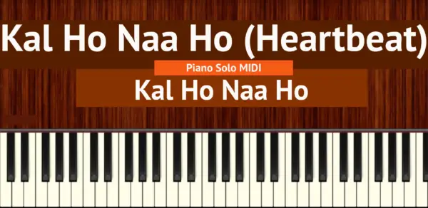Kal Ho Naa Ho (Heartbeat)
