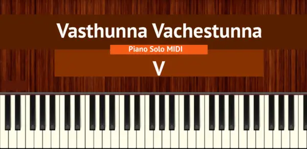 Vasthunna Vachestunna
