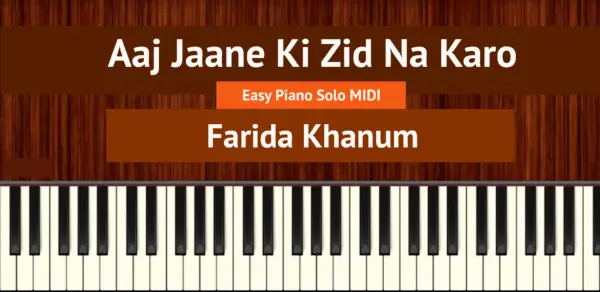 Aaj Jaane Ki Zid Na Karo