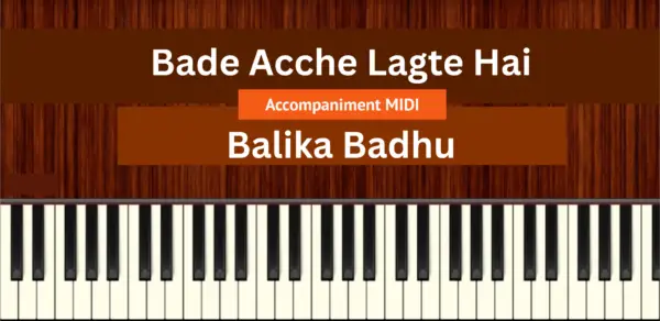 Bade Acche Lagte Hai