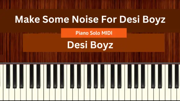Make Some Noise For Desi Boyz
