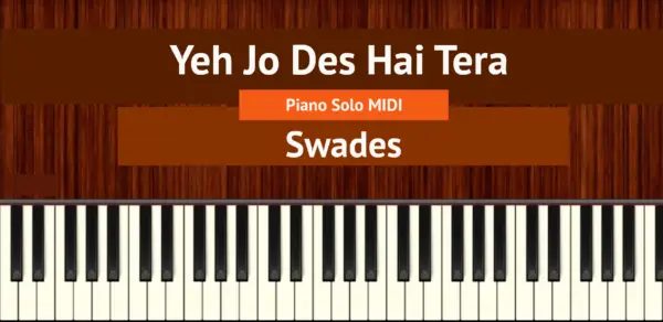 Yeh Jo Des Hai Tera