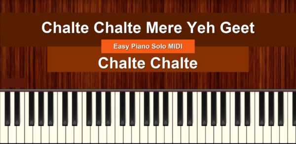 Chalte Chalte Mere Yeh Geet
